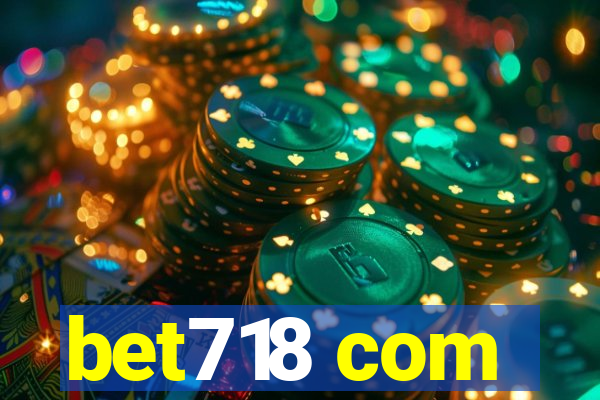 bet718 com